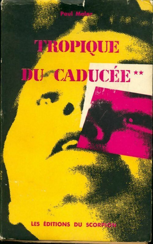 Livrenpoche : Tropique du caducée Tome II - Paul Malar - Livre