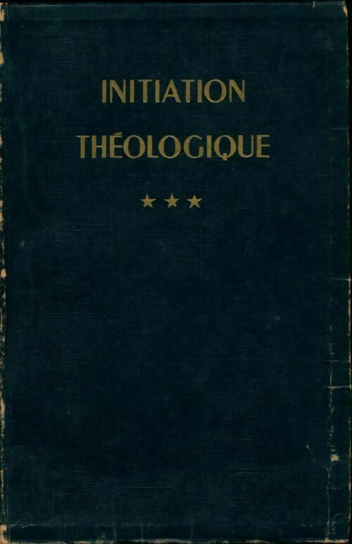 Livrenpoche : Initiation théologique Tome III : Théologie morale - Collectif - Livre