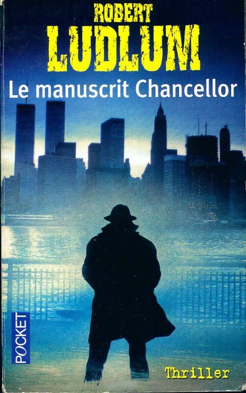 Livrenpoche : Le manuscrit Chancellor - Robert Ludlum - Livre
