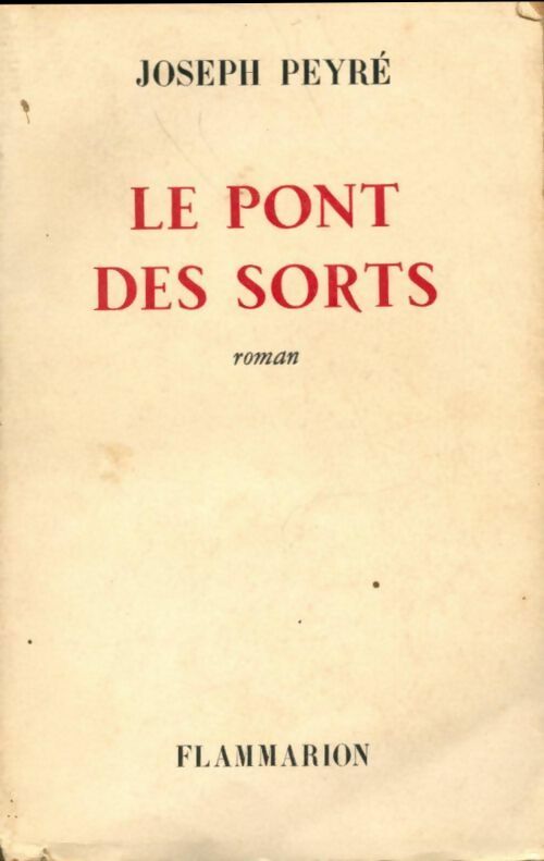 Livrenpoche : Le pont des sorts - Joseph Peyré - Livre