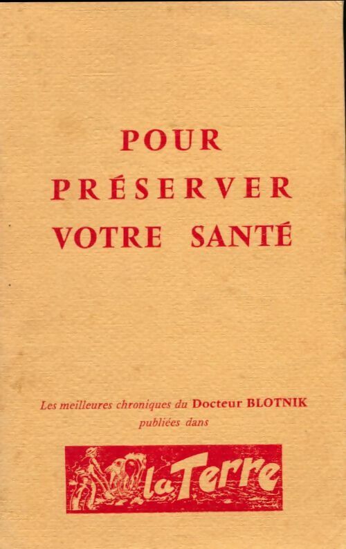 Livrenpoche : Pour préserver votre santé - Docteur Blotnik - Livre