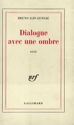 Livrenpoche : Dialogue avec une ombre - Bruno Gay-Lussac - Livre