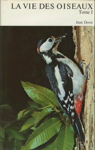 Livrenpoche : La vie des oiseaux Tome I - Jean Dorst - Livre