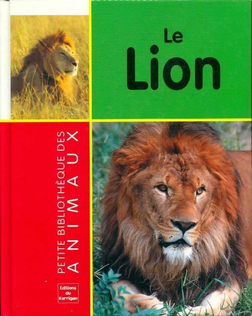 Le lion - Fangling Li -  Petite bibliothèque des animaux - Livre