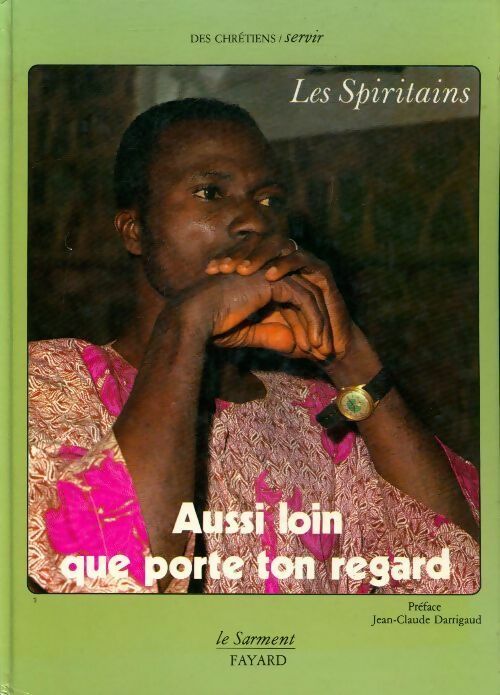Livrenpoche : Aussi loin que porte ton regard : Les spiritains - Collectif - Livre