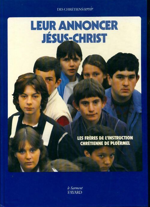 Livrenpoche : Leur annoncer Jésus-Christ - Collectif - Livre