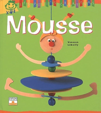 Livrenpoche : Mousse - Vanessa Lebailly - Livre