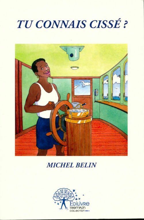 Livrenpoche : Tu connais Cissé ? - Michel Belin - Livre