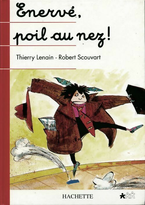 Livrenpoche : Enervé, poil au nez ! - Thierry Lenain - Livre