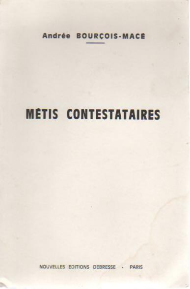 Livrenpoche : Métis contestataires - Andrée Bourçois-Macé - Livre