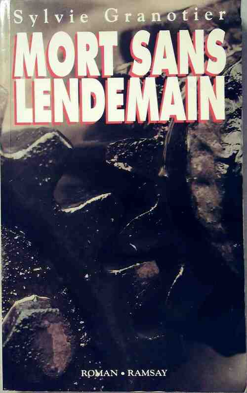 Livrenpoche : Mort sans lendemain - Sylvie Granotier - Livre