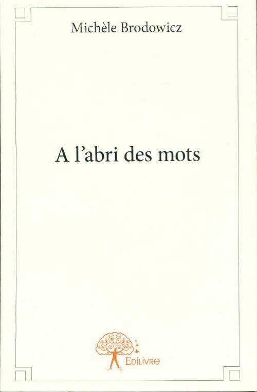 Livrenpoche : A l'abri des mots - Michele Brodowicz - Livre