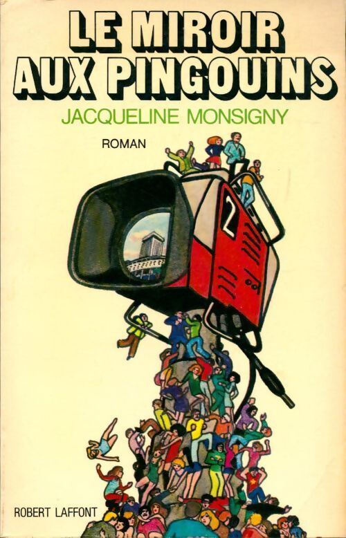 Le miroir aux pingouins - Jacqueline Monsigny - Livre