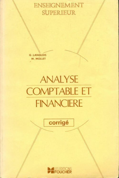 Livrenpoche : Analyse comptable et financière. Corrigé - G. Langlois - Livre