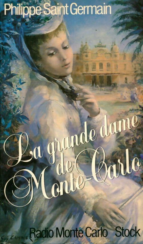 Livrenpoche : La grande dame de Monte-Carlo - Philippe Saint Germain - Livre