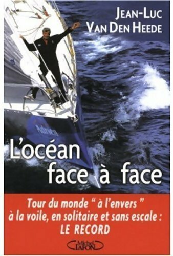 Livrenpoche : L'océan face à face - Jean-Luc Van den Heede - Livre