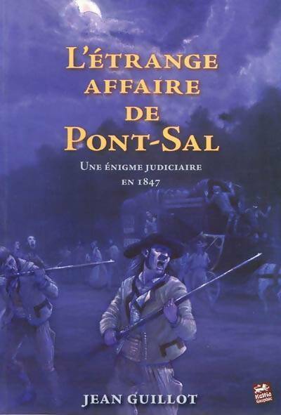 Livrenpoche : L'étrange affaire de Pont-Sal - Jean Guillot - Livre