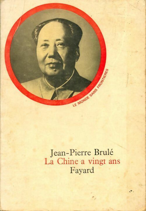 Livrenpoche : La Chine a vingt ans - Jean-Pierre Brulé - Livre