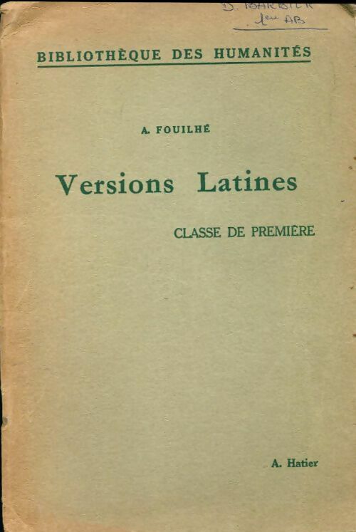 Versions latines - A. Fouilhé -  Bibliothèque des humanités - Livre