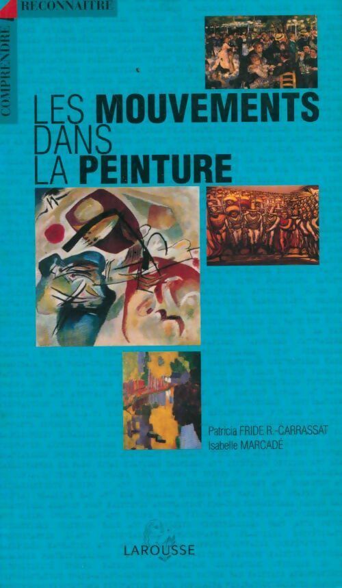 Livrenpoche : Les mouvements dans la peinture - Isabelle Marcadé, Patricia Fride - Livre