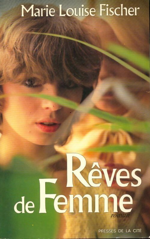 Livrenpoche : Rêves de femme - Marie-Louise Fischer - Livre
