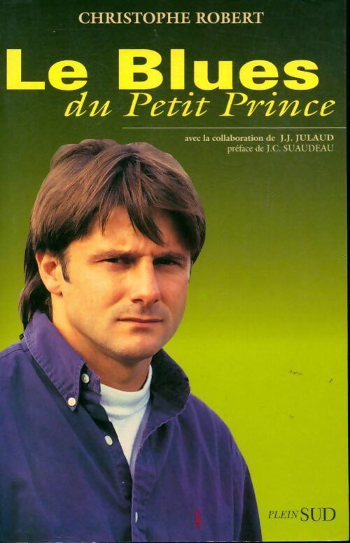 Livrenpoche : Le blues du Petit Prince - Christophe Robert - Livre