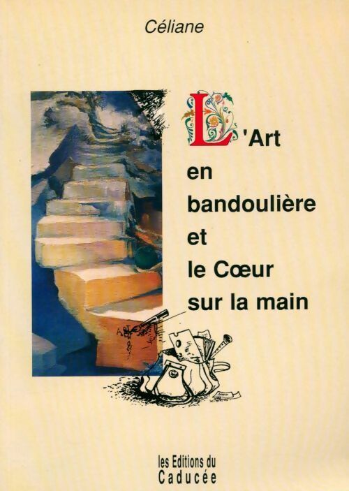 Livrenpoche : L'art en bandoulière et coeur sur la main - Céliane - Livre