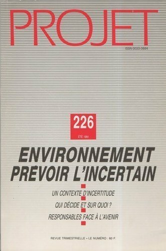 Livrenpoche : Projet n°226 : Environnement prévoir l'incertain - Collectif - Livre