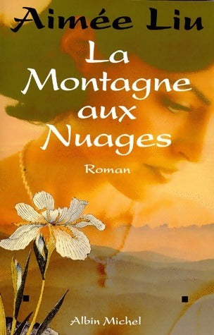 Livrenpoche : La montagne aux nuages - Aimée Liu - Livre