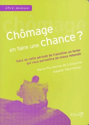 Livrenpoche : Chômage. En faire une chance ? - Maria-Pia Stenne De Longueval, Isabelle Deschamps - Livre