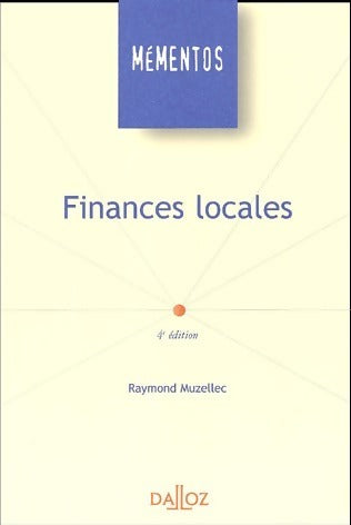 Finances locales - Raymond Muzellec -  Mémentos - Livre