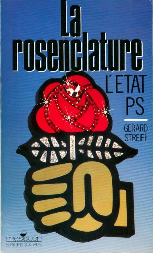 Livrenpoche : La rosenclature. L'état PS - Gérard Streiff - Livre