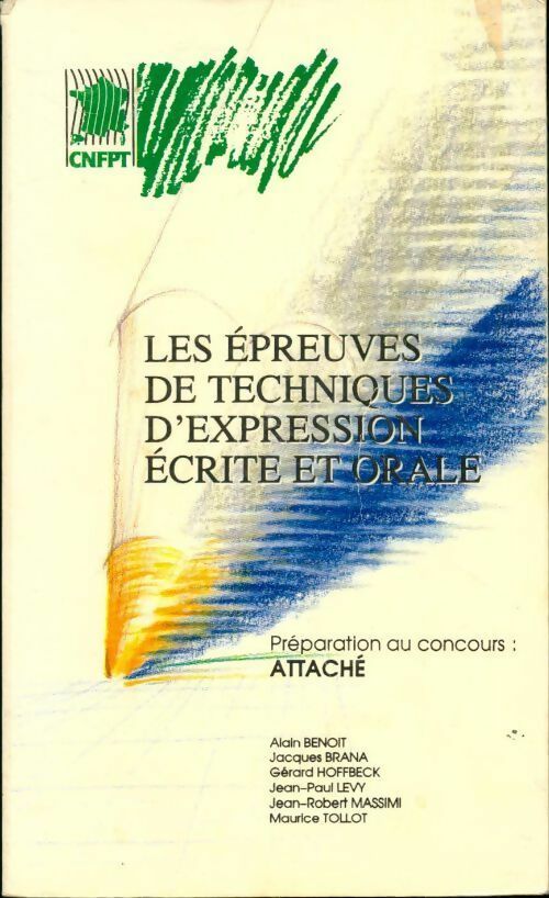 Livrenpoche : Les épreuves de techniques d'expression écrite et orale. Concours Attaché - Collectif - Livre