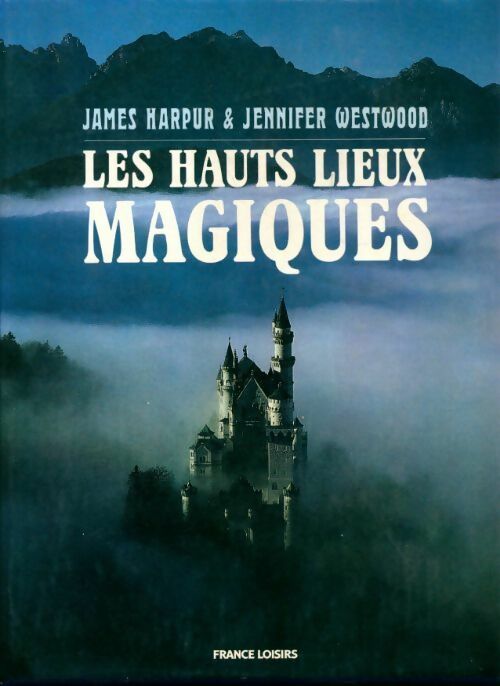 Livrenpoche : Les hauts lieux magiques - James Harpur - Livre