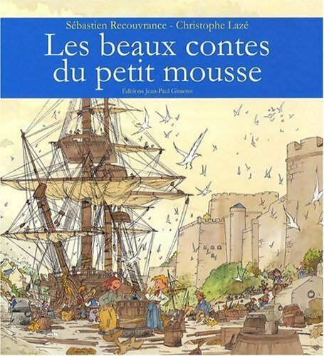 Livrenpoche : Beaux contes du petit mousse - Sébastien Recouvrance - Livre