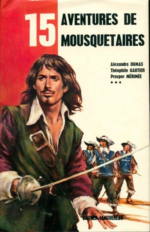 Livrenpoche : 15 aventures de mousquetaires - Collectif - Livre