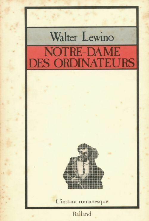 Livrenpoche : Notre-dame des ordinateurs - Walter Lewino - Livre