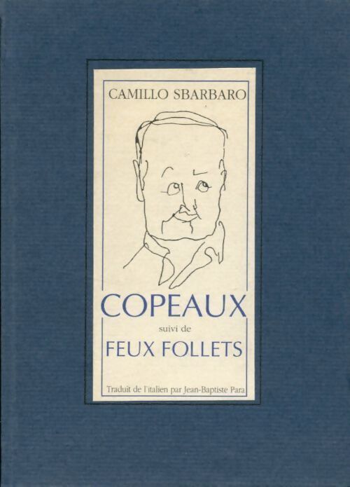 Copeaux / Feux follets - Camillo Sbarbaro - Livre