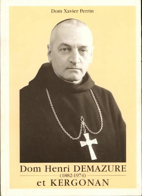 Livrenpoche : Dom Henri Demazure et Kergonan - Dom Xavier Perrin - Livre