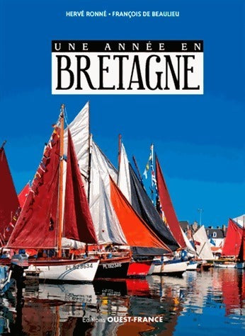 Livrenpoche : Une année en Bretagne - François De Beaulieu, Hervé Ronné - Livre