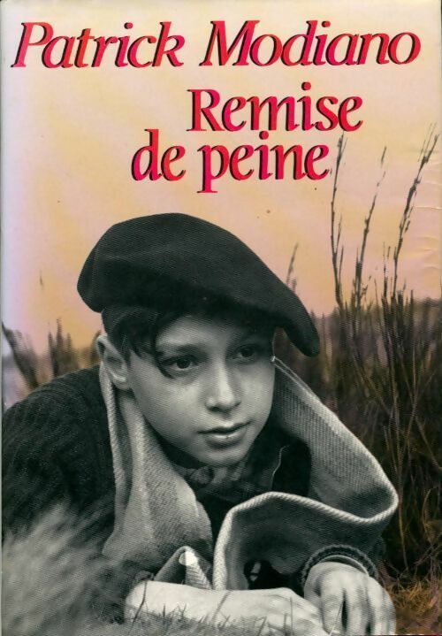 Remise de peine - Patrick Modiano - Livre
