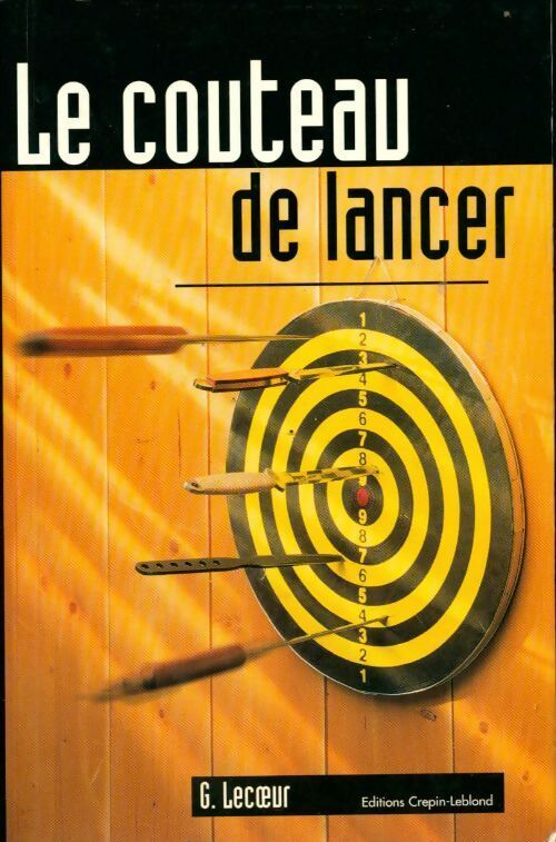 Livrenpoche : Le couteau de lancer - Gérard Lecoeur - Livre