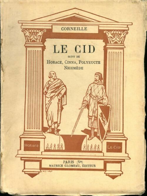 Livrenpoche : Le cid /  horace / Cinna / Polyeucte / Nicomède - Pierre Corneille - Livre