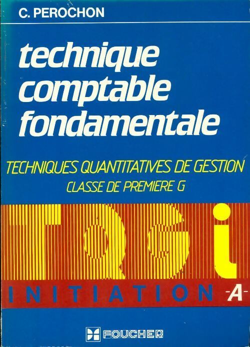 Livrenpoche : Technique comptable fondamentale 1ère G - C. Pérochon - Livre