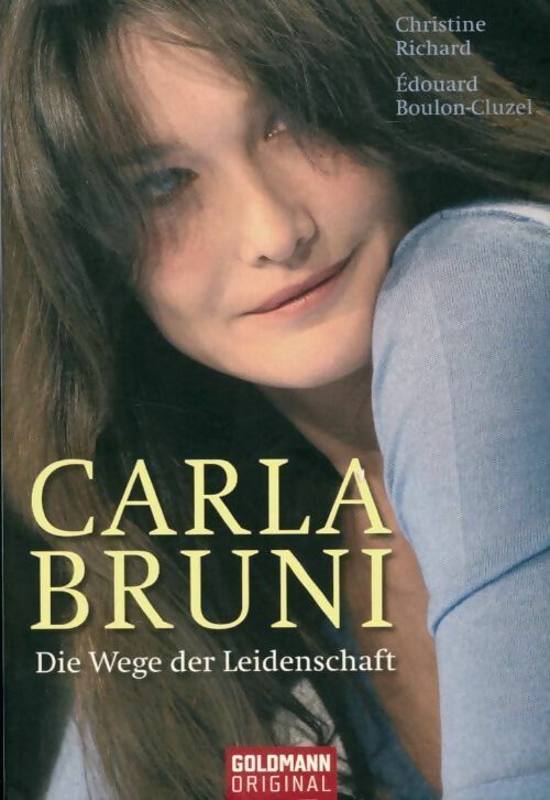 Livrenpoche : Carla bruni. Die wege der leidenschaft - Christiane Richard, Edouard Boulon-Cluzel - Livre
