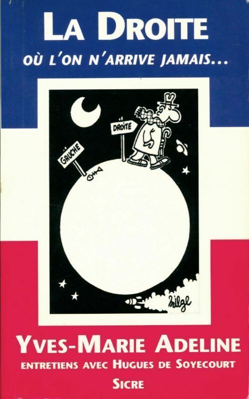 Livrenpoche : La droite où l'on n'arrive jamais - Yves-Marie Adeline - Livre