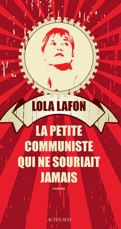 Livrenpoche : La petite communiste qui ne souriait jamais - Lola Lafon - Livre