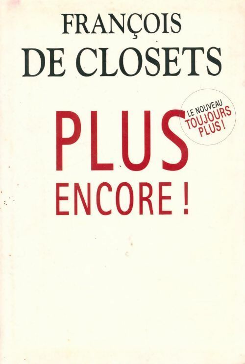 Livrenpoche : Plus encore ! - François De Closets - Livre