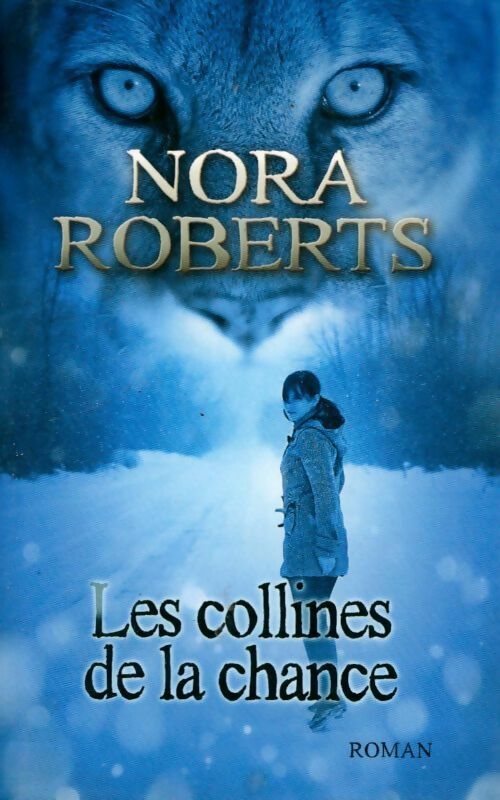 Livrenpoche : Les collines de la chance - Nora Roberts - Livre