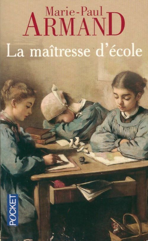 La maîtresse d'école - Marie-Paul Armand - Livre